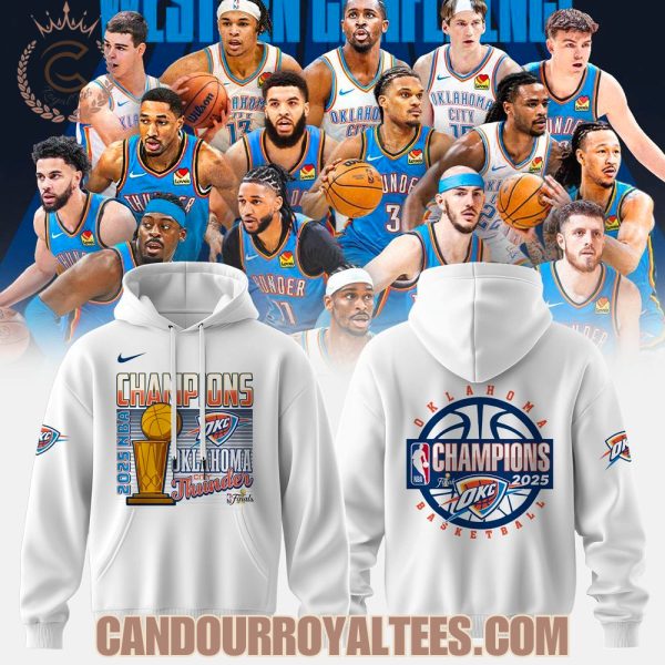 2025 NBA Champions Oklahoma City Thunder White Tshirt, Hoodie, Cap