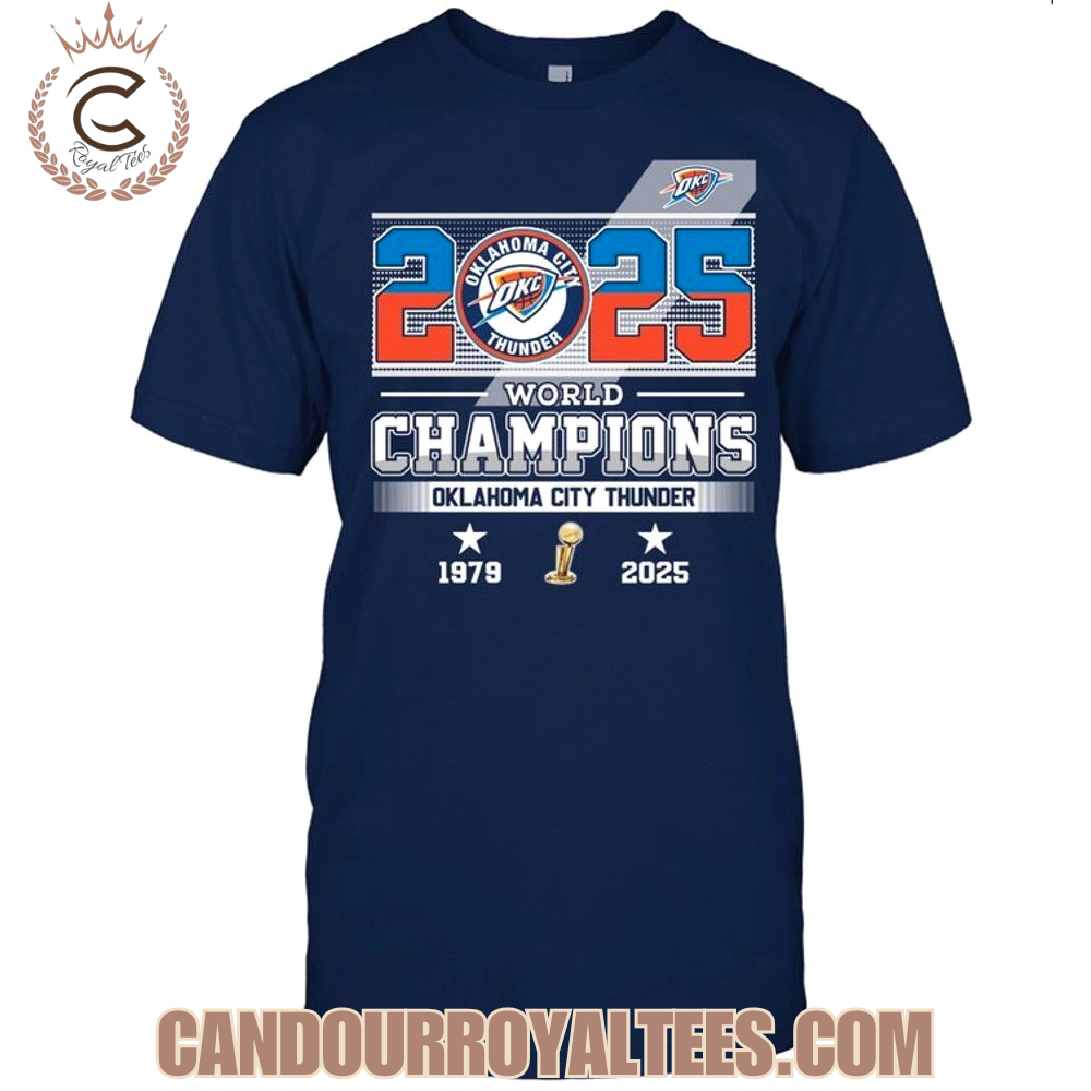 2025 World Champions Oklahoma City Thunder 1979 2025 T-Shirt 2025 World Champions Oklahoma City Thunder 1979 2025 T-Shirt