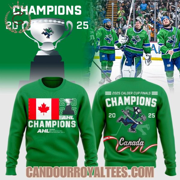 Abbotsford Canucks Special Edition 2025 AHL Champions Sweatshirts