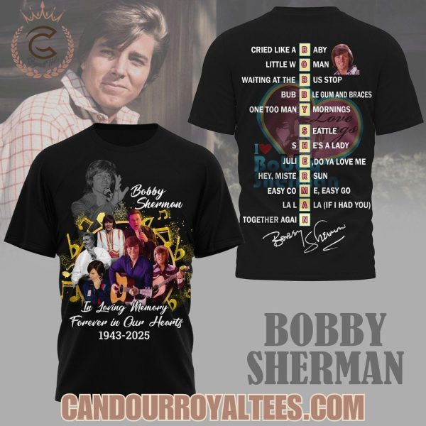 Bobby Sherman In Loving Memory Forever In Our Hearts 1943-2025 Tshirt, Hoodie