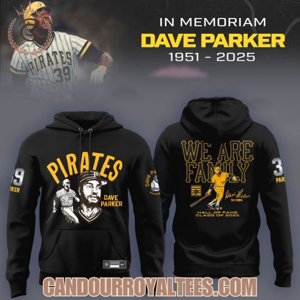 Dave Parker We Are Family Hall Of Fame Class Of 2025 Black T-Shirt, Hoodie