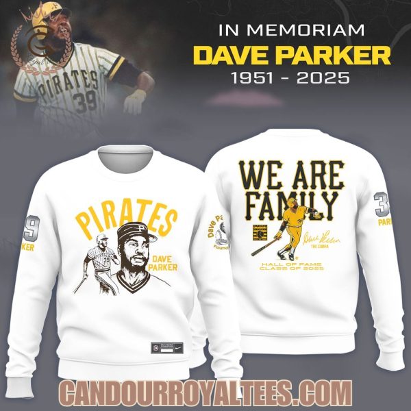 Dave Parker We Are Family Hall Of Fame Class Of 2025 White T-Shirt, Hoodie