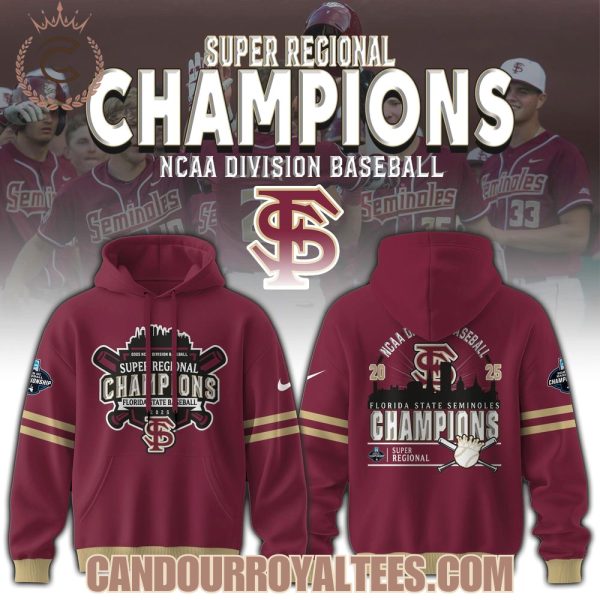 Florida State Seminoles 2025 Super Regionals Champions Tshirt, Hoodie, Cap