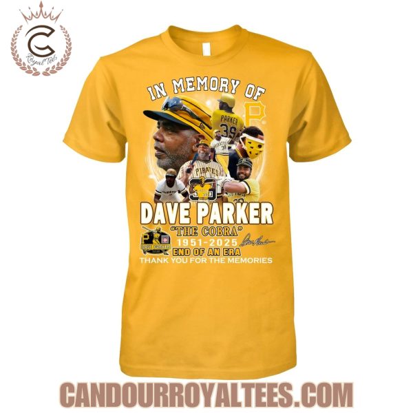 In Memory Of Dave Parker The Cobra 1951-2025 End Of An Era Thank You T-Shirt