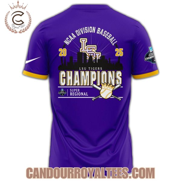 LSU Tigers 2025 Super Regionals Champions Tshirt, Hoodie, Cap