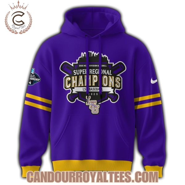 LSU Tigers 2025 Super Regionals Champions Tshirt, Hoodie, Cap