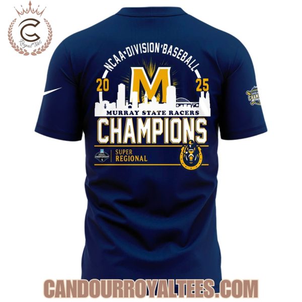 Murray State Racers 2025 Super Regional Champions – Tshirt, Hoodie, Cap