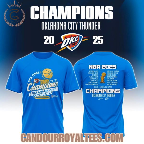 NBA 2025 Champions Oklahoma City Thunder Tshirt, Hoodie, Cap