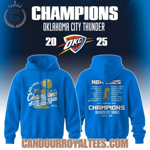 NBA 2025 Champions Oklahoma City Thunder Tshirt, Hoodie, Cap