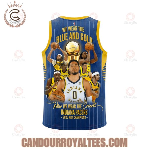 We Wear The Blue And Gold Indiana Pacers 2025 NBA Champions Basketball Jersey