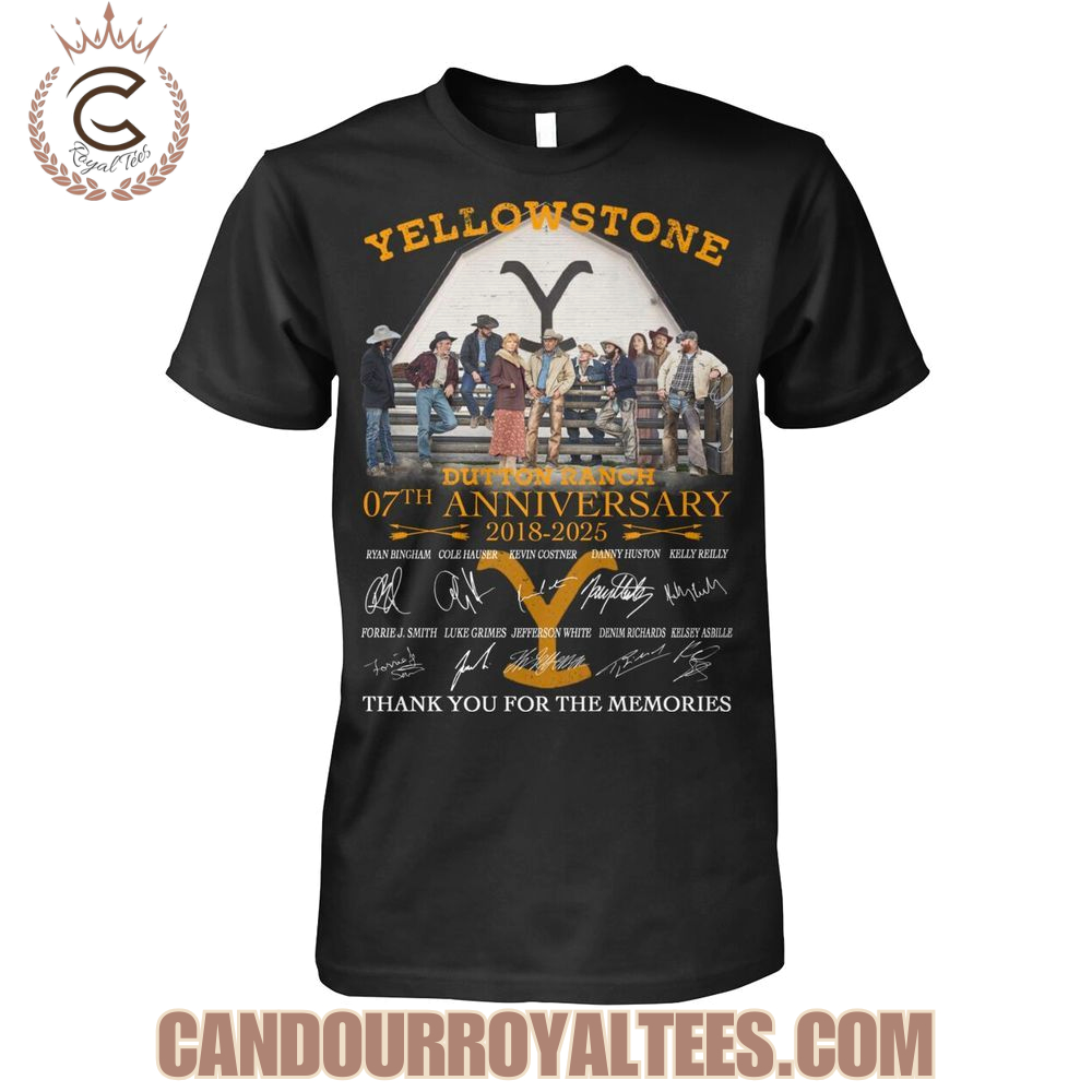 Yellowstone Dutton Ranch 07th Anniversary 2018-2025 Thank You For The Memories T-Shirt Yellowstone Dutton Ranch 07th Anniversary 2018-2025 Thank You For The Memories T-Shirt