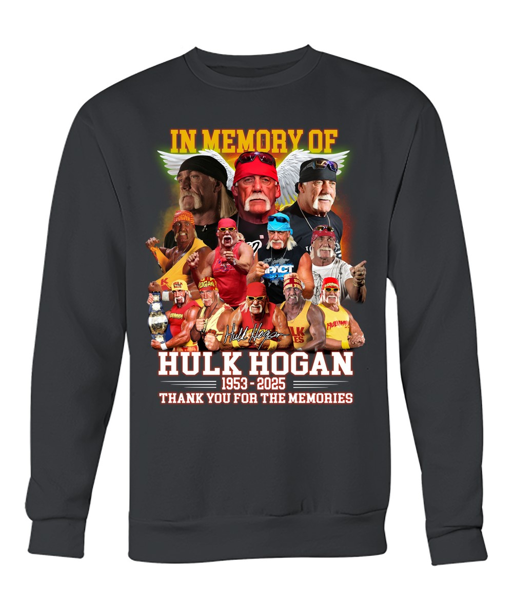 In Memory Of Hulk Hogan 1953 - 2025 Thank You For The Memories T-Shirt In Memory Of Hulk Hogan 1953 - 2025 Thank You For The Memories T-Shirt