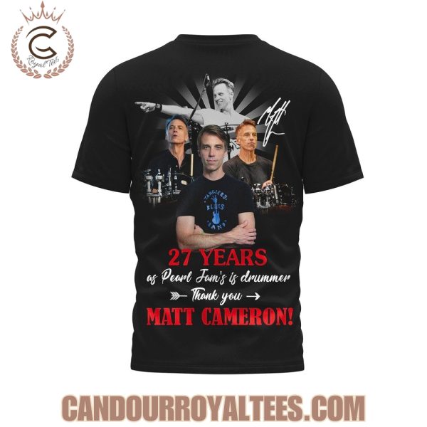 27 Years Of Pearl Jam’s Is Drummer Thank You Matt Cameron Tshirt
