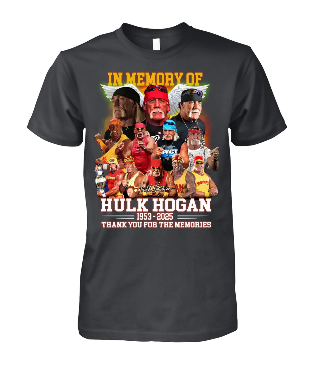 In Memory Of Hulk Hogan 1953 - 2025 Thank You For The Memories T-Shirt In Memory Of Hulk Hogan 1953 - 2025 Thank You For The Memories T-Shirt