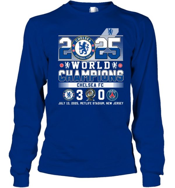 2025 World Champions Chelsea FC 3 – 0 PSG July 13. 2025 T-Shirt