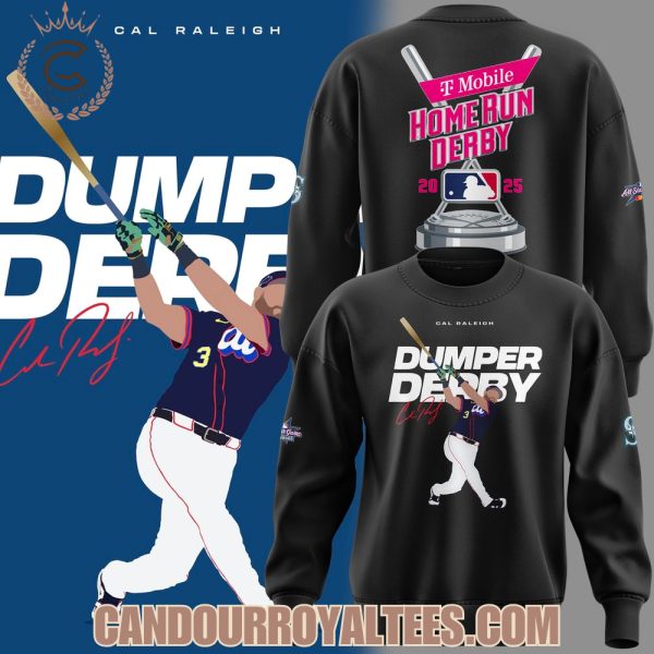 Cal Raleigh Dumper Derby 2025 Black Tshirt, Hoodie