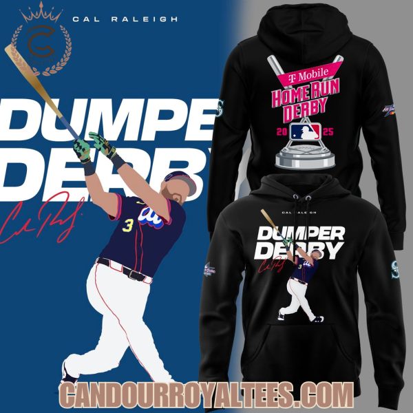 Cal Raleigh Dumper Derby 2025 Black Tshirt, Hoodie