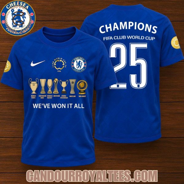 Chelsea We’ve Won It All Champions 2025 Fifa World Cup Tshirt, Hoodie