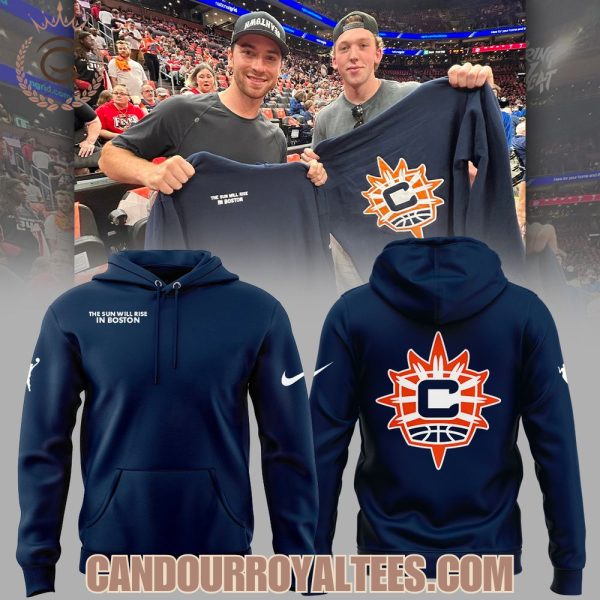 Connecticut Sun The Sun Will Rise In Boston Hoodie