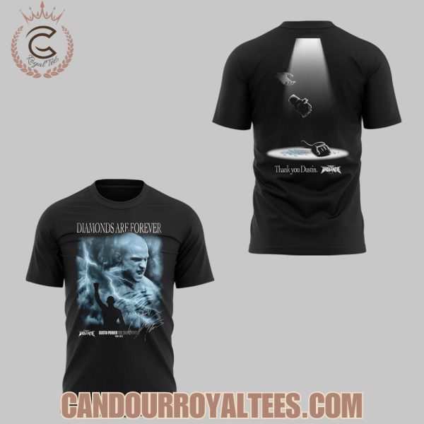 Diamonds Are Forever, Thank you Dustin Tshirt