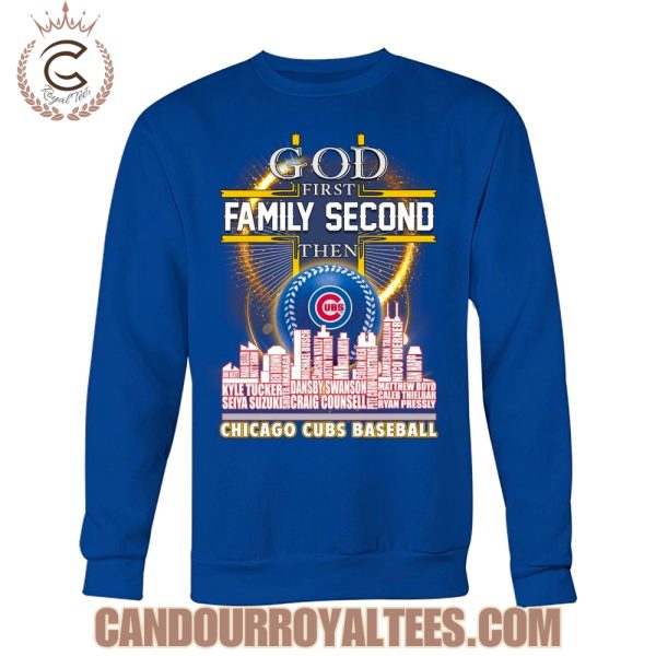 GOD First Family Second Then Chicago Cubs Baseball Tshirt