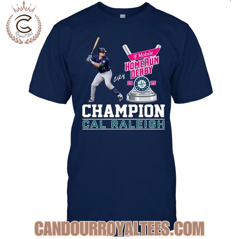 Home Run Derby 2025 Champion Cal Raleigh T-Shirt Home Run Derby 2025 Champion Cal Raleigh T-Shirt
