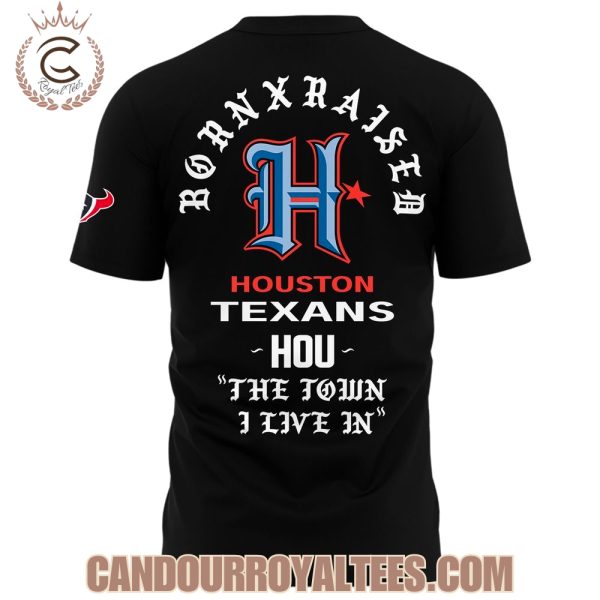 Houston Texans Born x Raised 2025 Tshirt, Hoodie