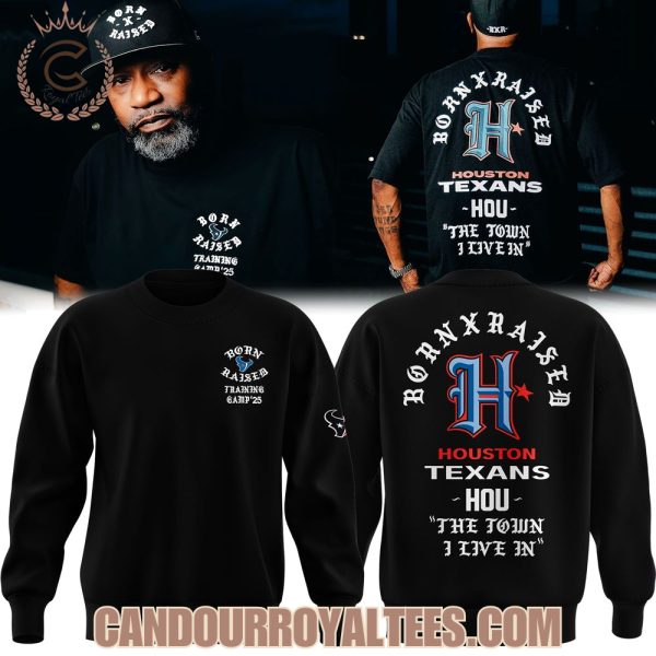Houston Texans Born x Raised 2025 Tshirt, Hoodie