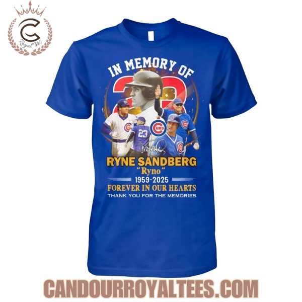 In Memory Of Ryne Sandberg 1959-2025 Forever In Our Hearts T-Shirt