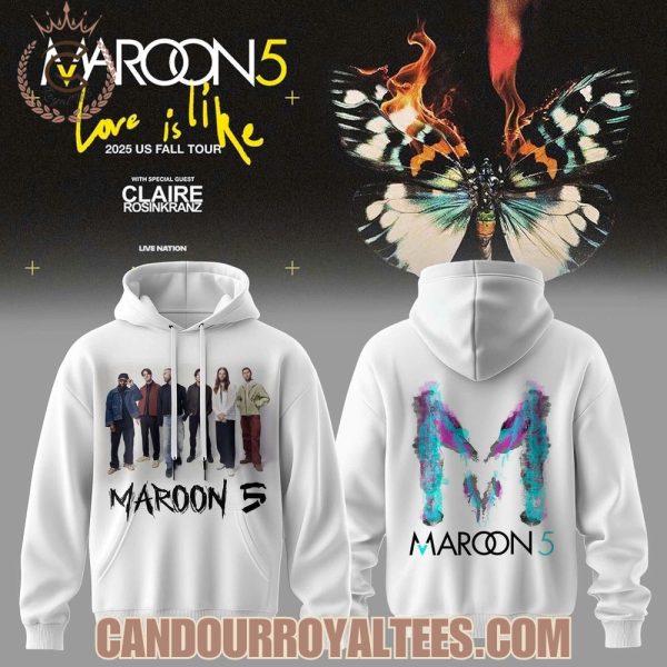 Maroon 5 Love Is Like 2025 Tshirt, Hoodie