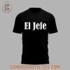 special new el jefe tee 2025 tshirt hoodie 2.jpg
