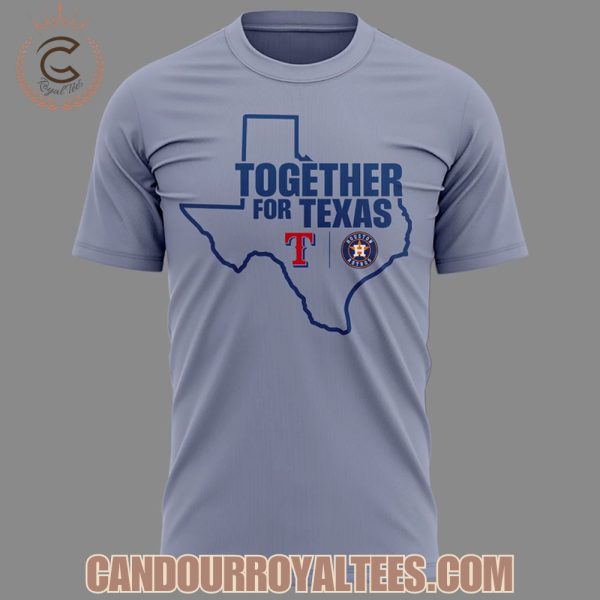 Texas Rangers Together for Texas 2025 Tshirt, Hoodie