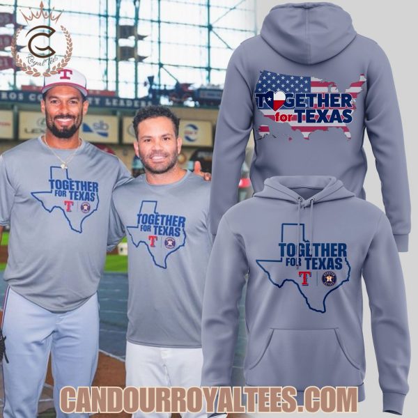 Texas Rangers Together for Texas 2025 Tshirt, Hoodie