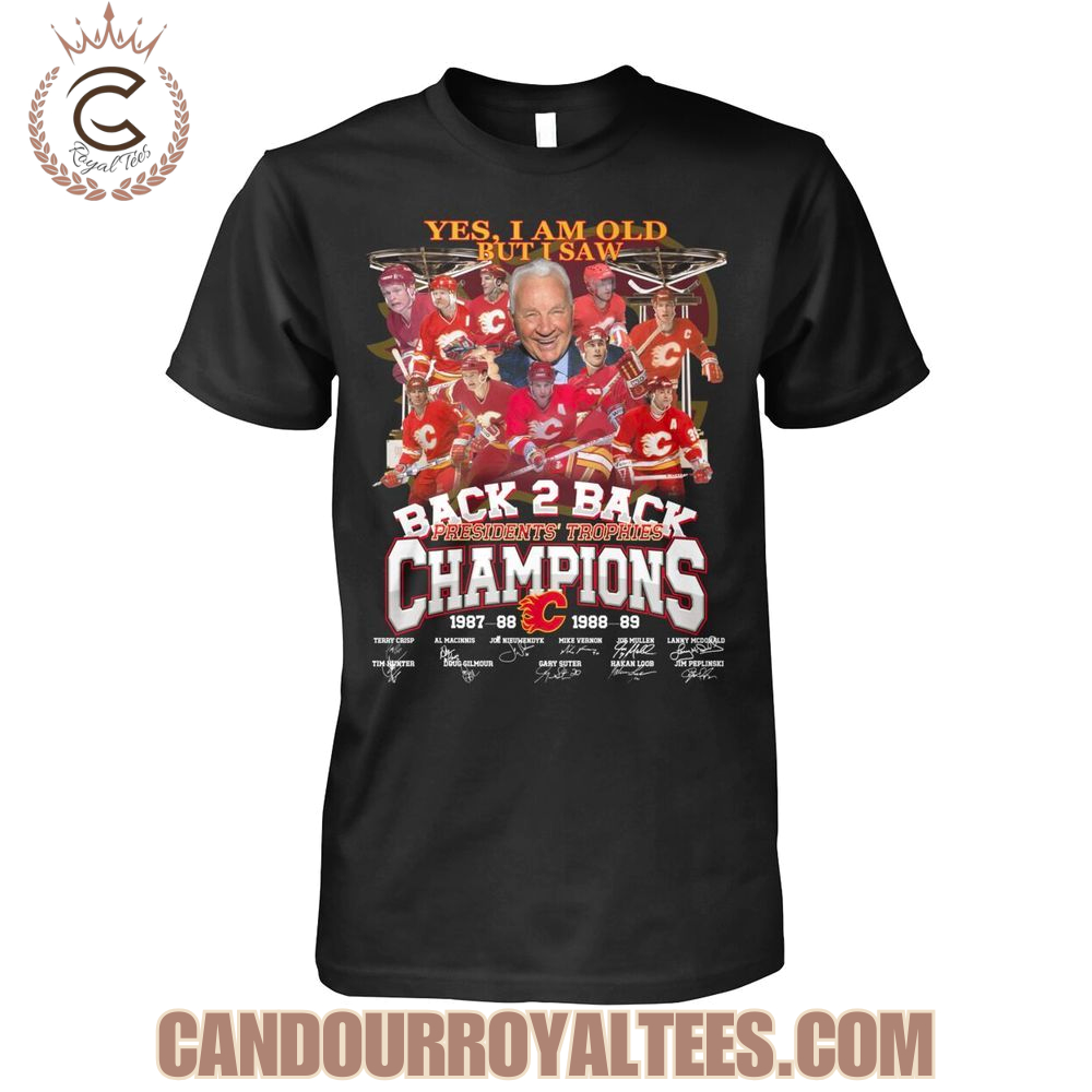 Yes, I Am Old But I Saw Calgary Flames Back 2 Back Champions 1988 1989 T-Shirt Yes, I Am Old But I Saw Calgary Flames Back 2 Back Champions 1988 1989 T-Shirt