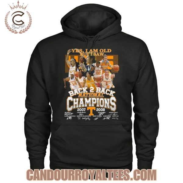 Yes, I Am Old But I Saw Tennessee Volunteers Back 2 Back National Champions 2007 2008 T-Shirt