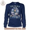 yes im old but i saw dallas cowboys super bowl champions t shirt 2.jpg
