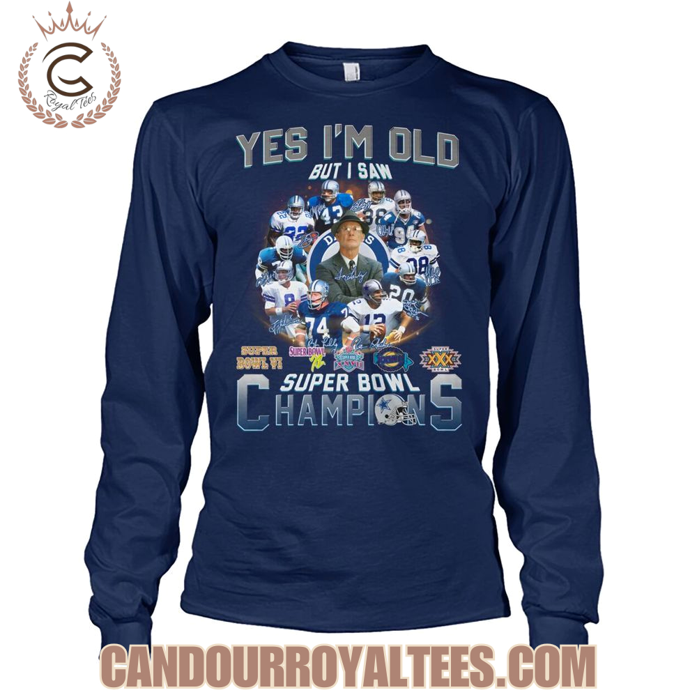 Yes I'm Old But I Saw Dallas Cowboys Super Bowl Champions T-Shirt Yes I'm Old But I Saw Dallas Cowboys Super Bowl Champions T-Shirt