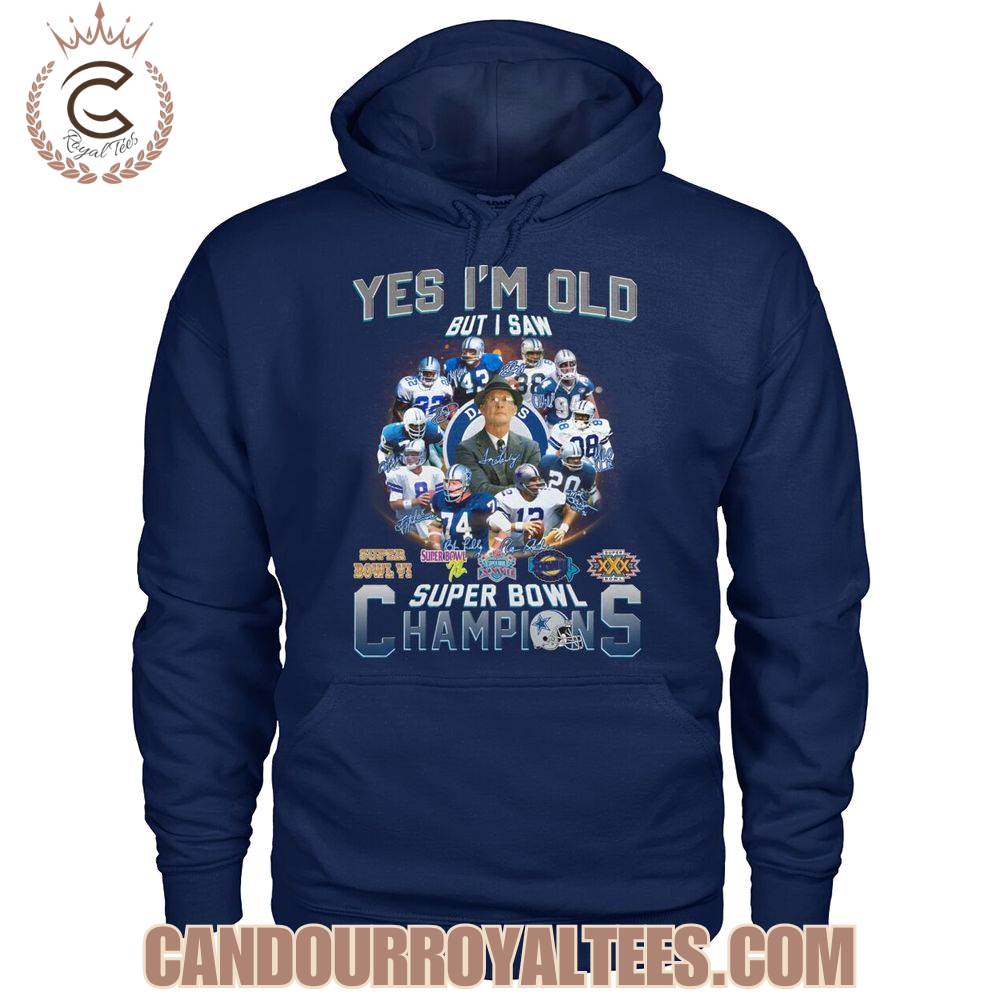 Yes I'm Old But I Saw Dallas Cowboys Super Bowl Champions T-Shirt Yes I'm Old But I Saw Dallas Cowboys Super Bowl Champions T-Shirt