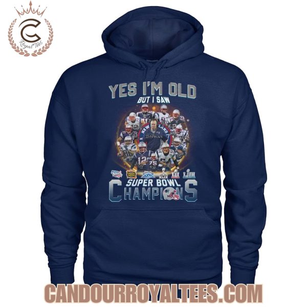 Yes I’m Old But I Saw New England Patriots Super Bowl Champions T-Shirt