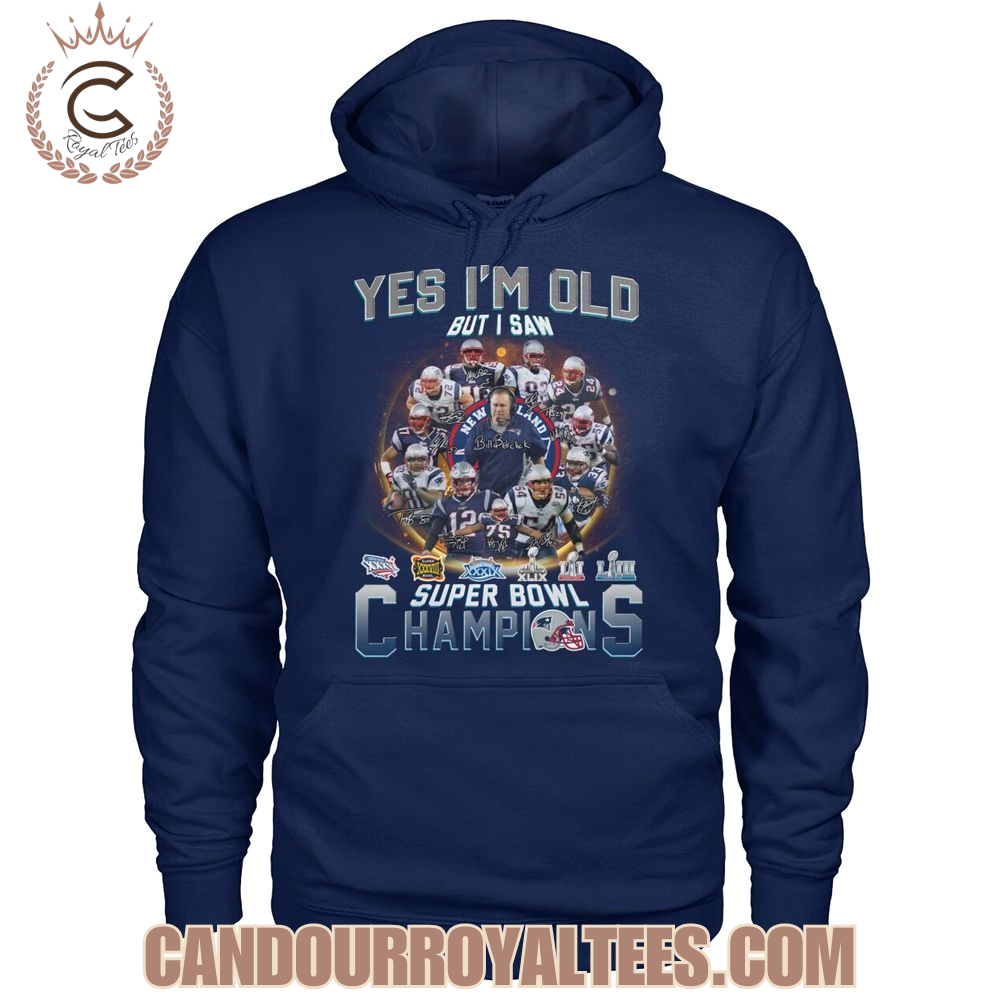 Yes I'm Old But I Saw New England Patriots Super Bowl Champions T-Shirt Yes I'm Old But I Saw New England Patriots Super Bowl Champions T-Shirt