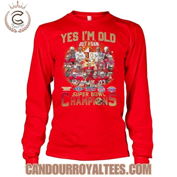 Yes I’m Old But I Saw San Francisco 49ers Super Bowl Champions T-Shirt