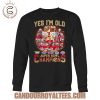 yes im old but i saw san francisco 49ers super bowl champions t shirt 3.jpg