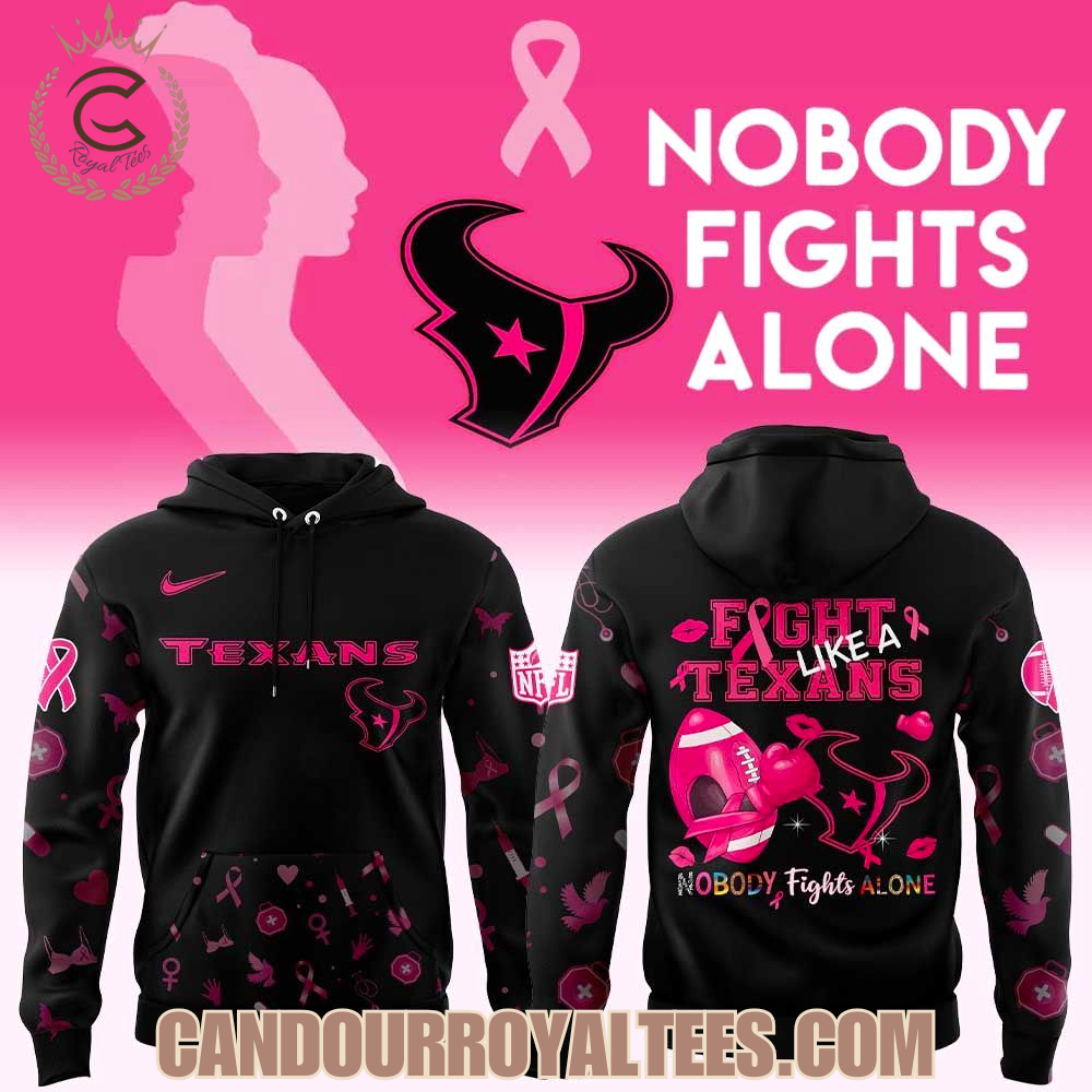 Houston Texans Nobody Fights Alone Breast Cancer Hoodie Houston Texans Nobody Fights Alone Breast Cancer Hoodie