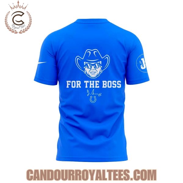 Indianapolis Colts For The Boss Tshirt