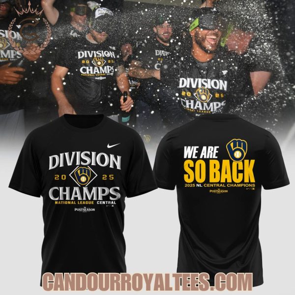 Milwaukee Brewers We Are So Back 2025 NL Central Champions T-Shirt