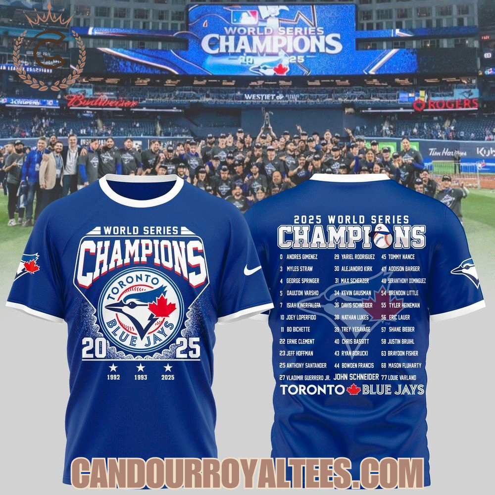 2025 World Series Champions Toronto Blue Jays Tshirt, Hoodie 2025 World Series Champions Toronto Blue Jays Tshirt, Hoodie