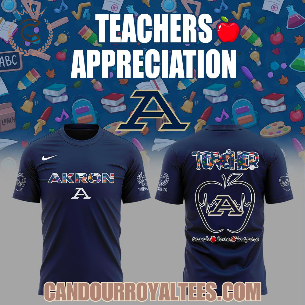 Akron Teachers Appreciation 2025 Hoodie Akron Teachers Appreciation 2025 Hoodie