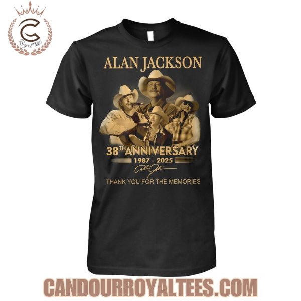 Alan Jackson 38th Anniversary 1987-2025 Thank You For The Memories T-Shirt Alan Jackson 38th Anniversary 1987-2025 Thank You For The Memories T-Shirt
