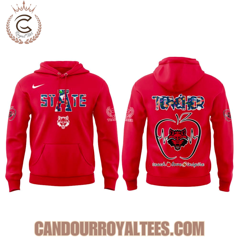 Arkansas State Red Wolves Teachers Appreciation 2025 Hoodie Arkansas State Red Wolves Teachers Appreciation 2025 Hoodie