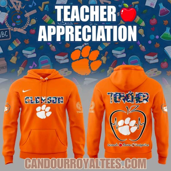 Clemson Tigers Teachers Appreciation 2025 Hoodie